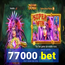 77000 bet